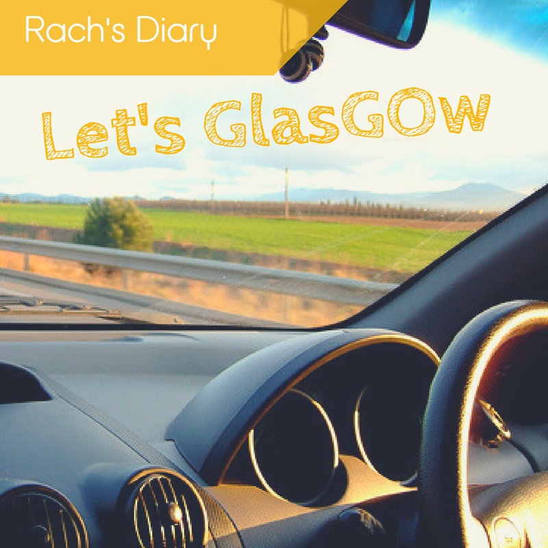 Rach's Diary -lets Glas-go-w