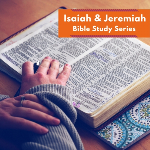 Is & Jer Bible Study seris