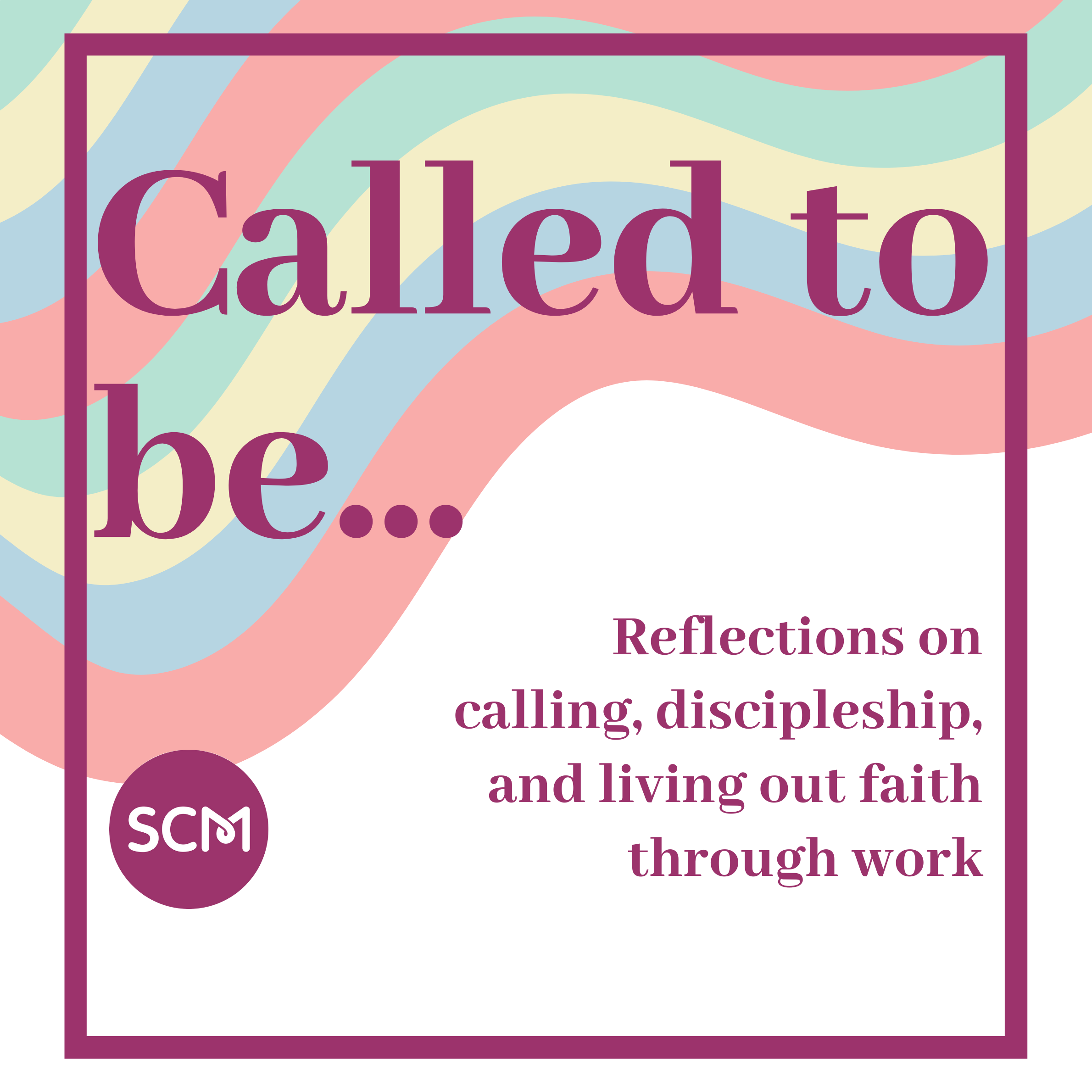 Called to be