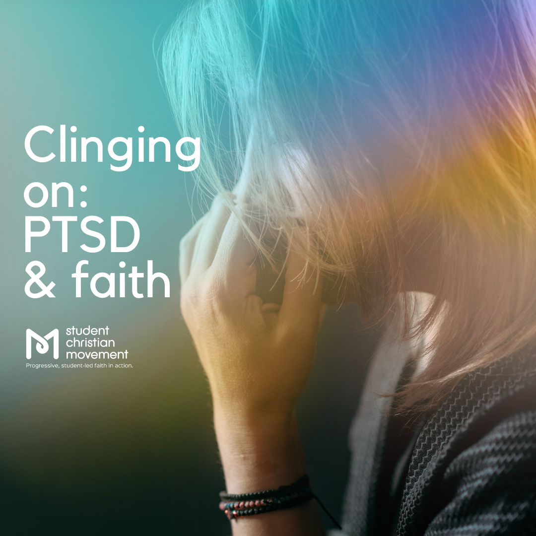 Clinging on PTSD and faith
